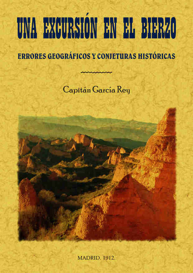 Kniha Una excursión en el Bierzo. (Errores geográficos y conjeturas históricas) García Rey