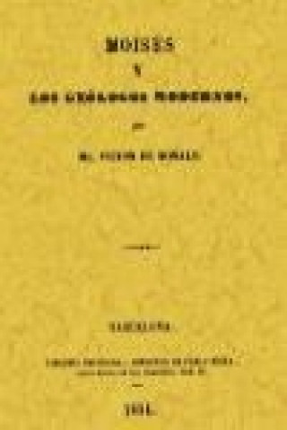 Kniha Moisés y los geólogos modernos Víctor Bonald