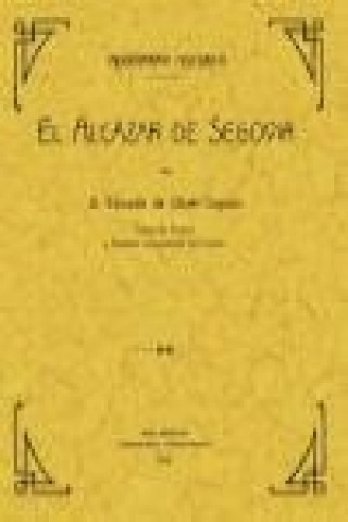 Book El alcazar de Segovia, monografía historica Eduardo Oliver Copons