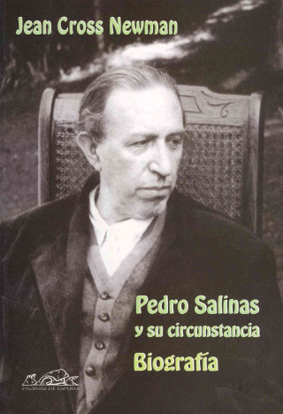 Carte Pedro Salinas y sus circunstancias : biografía Jean Cross Newman
