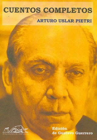 Книга Cuentos completos Arturo Uslar Pietri