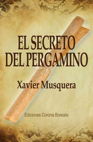 Könyv El Secreto del Pergamino Xavier Musquera