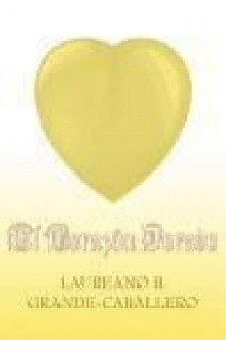 Книга El corazón dorado Laureano J. Benítez Grande-Caballero