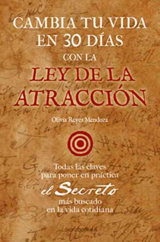 Book Cambia Tu Vida En 30 Dias Con La Ley de La Atraccion Olivia Reyes