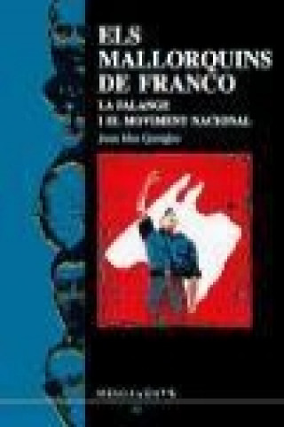 Книга Els manorquins de Franco : la Falange i el movimont nacional Joan Mas Quetglas