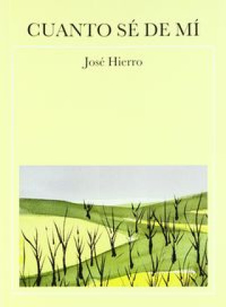 Knjiga Cuanto sé de mí José Hierro