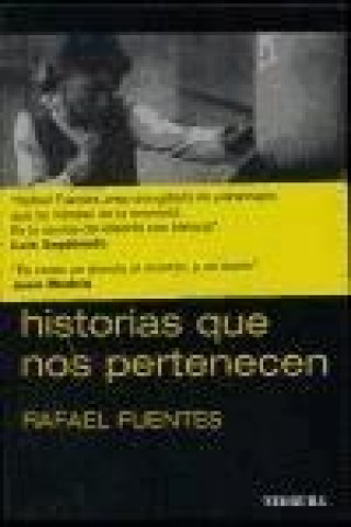 Książka Historias que nos pertenecen Rafael Fuentes Pardo