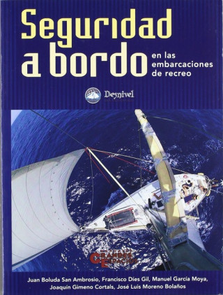 Kniha Seguridad a bordo en las embarcaciones de recreo Juan . . . [et al. ] Bulada San Ambrosio