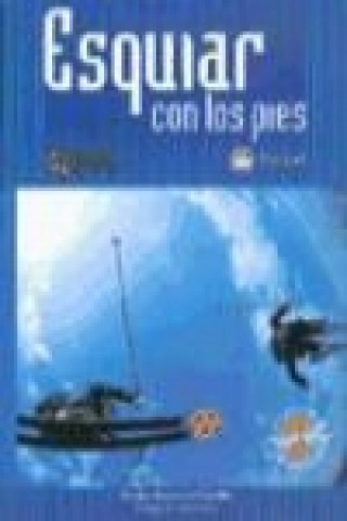 Kniha Esquiar con los pies Carlos Guerrero Castillo