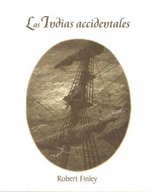 Kniha Las Indias accidentales Robert Finley