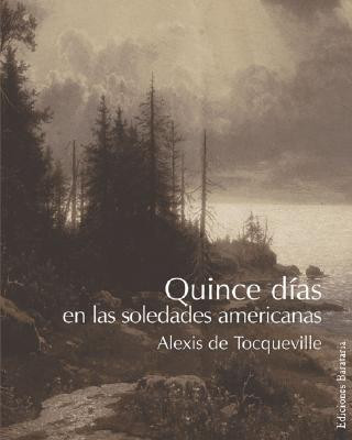 Kniha Quince días en las soledades americanas Alexis De Tocqueville