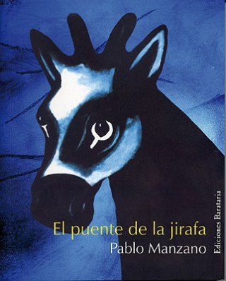 Könyv El Puente de la Jirafa = Giraffe Bridge Pablo Manzano