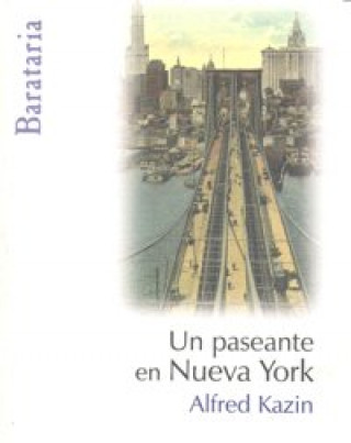 Könyv Un paseante en Nueva York Alfred Kazin