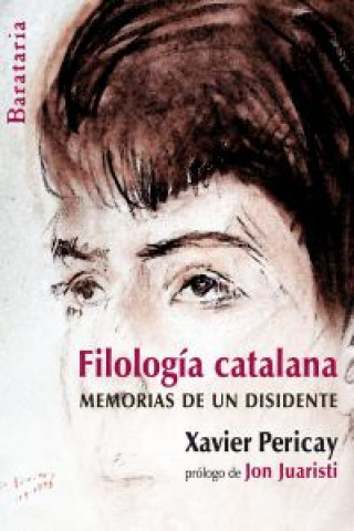 Kniha Filología catalana : memorias de un disidente Xavier Pericay