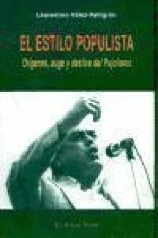 Könyv El estilo populista : orígenes, auge y dechive del "Pujolismo" Laurentino Vélez-Pelligrini