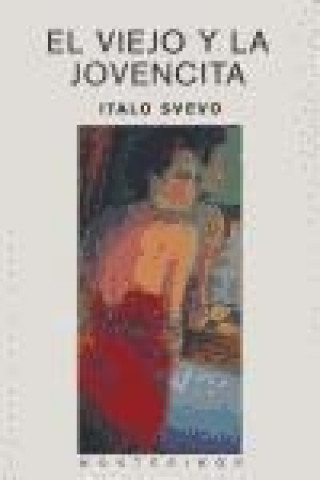 Könyv El viejo y la jovencita Italo Svevo