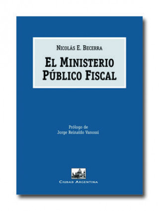 Carte El ministerio público fiscal Nicolás E. Becerra