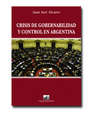 Kniha Crisis de gobernabilidad Juan José Álvarez