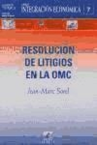 Könyv Resolución de litigios en la OMC Jean Marc Sorel