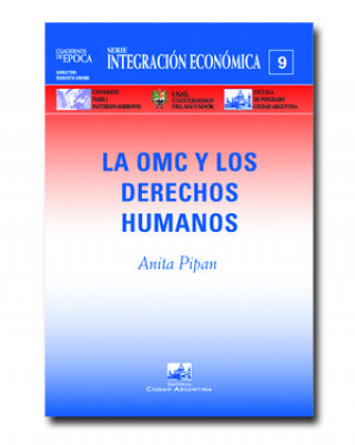 Kniha Los derechos humanos y la OMC Anita Pipan