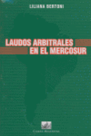 Kniha Laudos arbitrales en el Mercosur Liliana Bertoni