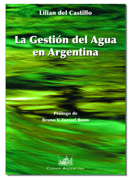 Carte La gestión del agua en Argentina Lilian del Castillo