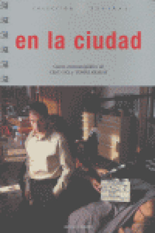 Книга En la ciudad : guión cinematográfico Tomás Aragay