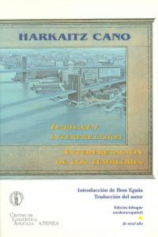 Kniha Dardaren interpretazioa = Interpretación de los temblores Harkaitz Cano