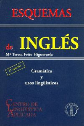 Knjiga Esquemas de inglés : gramática y usos lingüísticos María Teresa Feito Higueruela