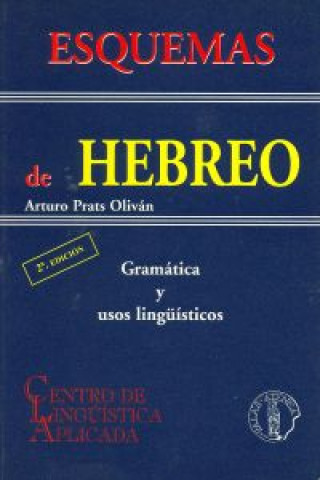 Carte Esquemas de hebreo : gramática y usos lingüísticos Arturo Prats Oliván