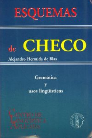 Könyv Esquemas de checo : gramática y usos lingüísticos Alejandro Hermida de Blas