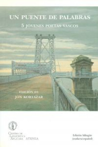 Kniha Un puente de palabras : 5 jóvenes poetas vascos JON KORTAZAR