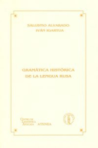 Książka Gramática histórica de la lengua rusa Salustio Alvarado Socastro