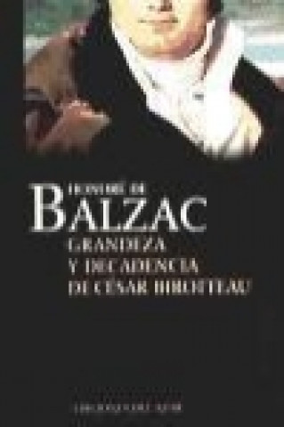 Kniha Grandeza y decadencia de César Birottean Honoré de Balzac