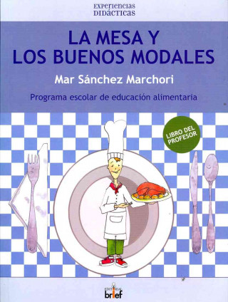 Kniha La mesa y los buenos modales. Libro del profesor Mar Sánchez Marchori