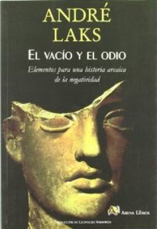 Книга El vacío y el odio André Laks