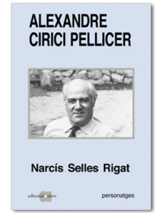Книга Alexandre Cirici Pellicer : una biografia intel·lectual Narcís Selles Rigat