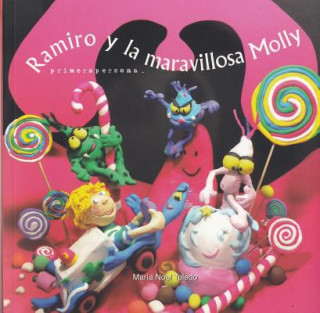 Книга Ramiro y La Maravillosa Molly Maria Noel Toledo