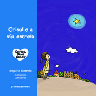 Kniha Crisol e a súa estrela BEGOÑA IBARROLA