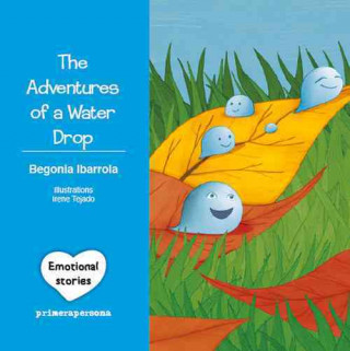 Kniha The Adventures of a Water Drop Begonia Ibarrola