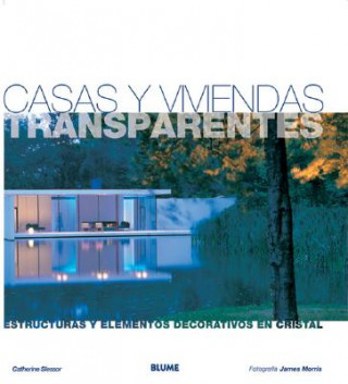 Könyv Casas y viviendas transparentes Catherine Slessor