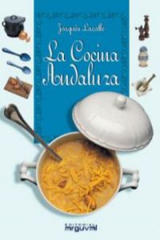 Carte La cocina andaluza JOAQUIN LACALLE LAMATA