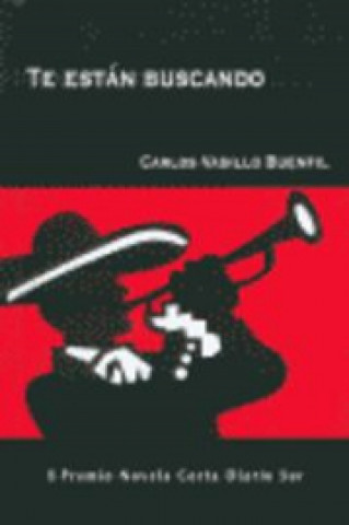 Kniha Te están buscando Carlos Vadillo Buenfil
