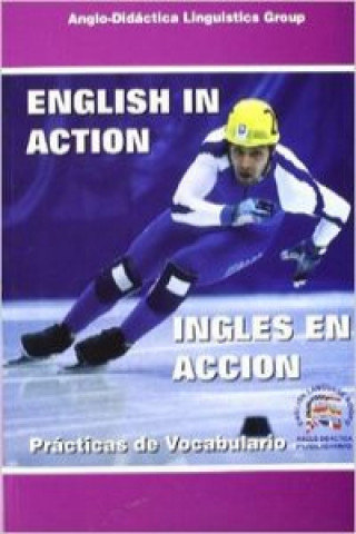 Book English in action = Inglés en acción, 2003 Anglo-Didáctica Linguistics Group