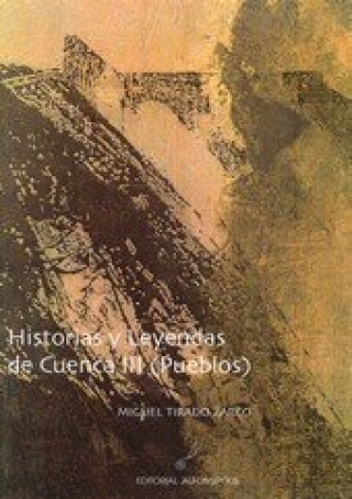 Carte HISTORIAS Y LEYENDAS DE CUENCA III (PUEBLOS) 
