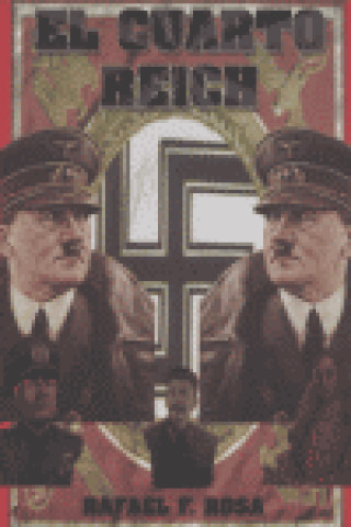 Carte El cuarto Reich Rafael Fernández Rosa