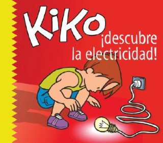 Carte Kiko, Descubre la Electricidad Lara F. Pedrosa