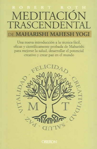 Kniha Meditación trascendental de Maharishi Mahesh Yogi Robert Roth