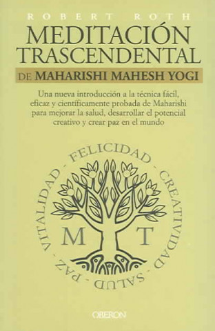 Livre Meditación trascendental de Maharishi Mahesh Yogi Robert Roth