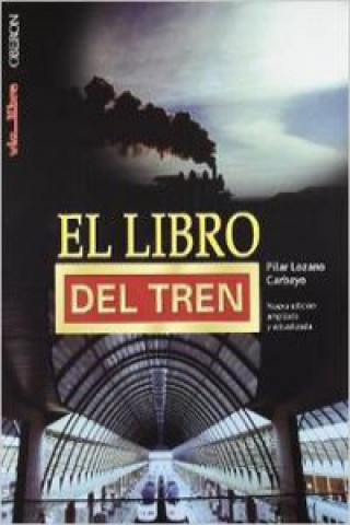 Könyv El libro del tren Pilar Lozano Carbayo